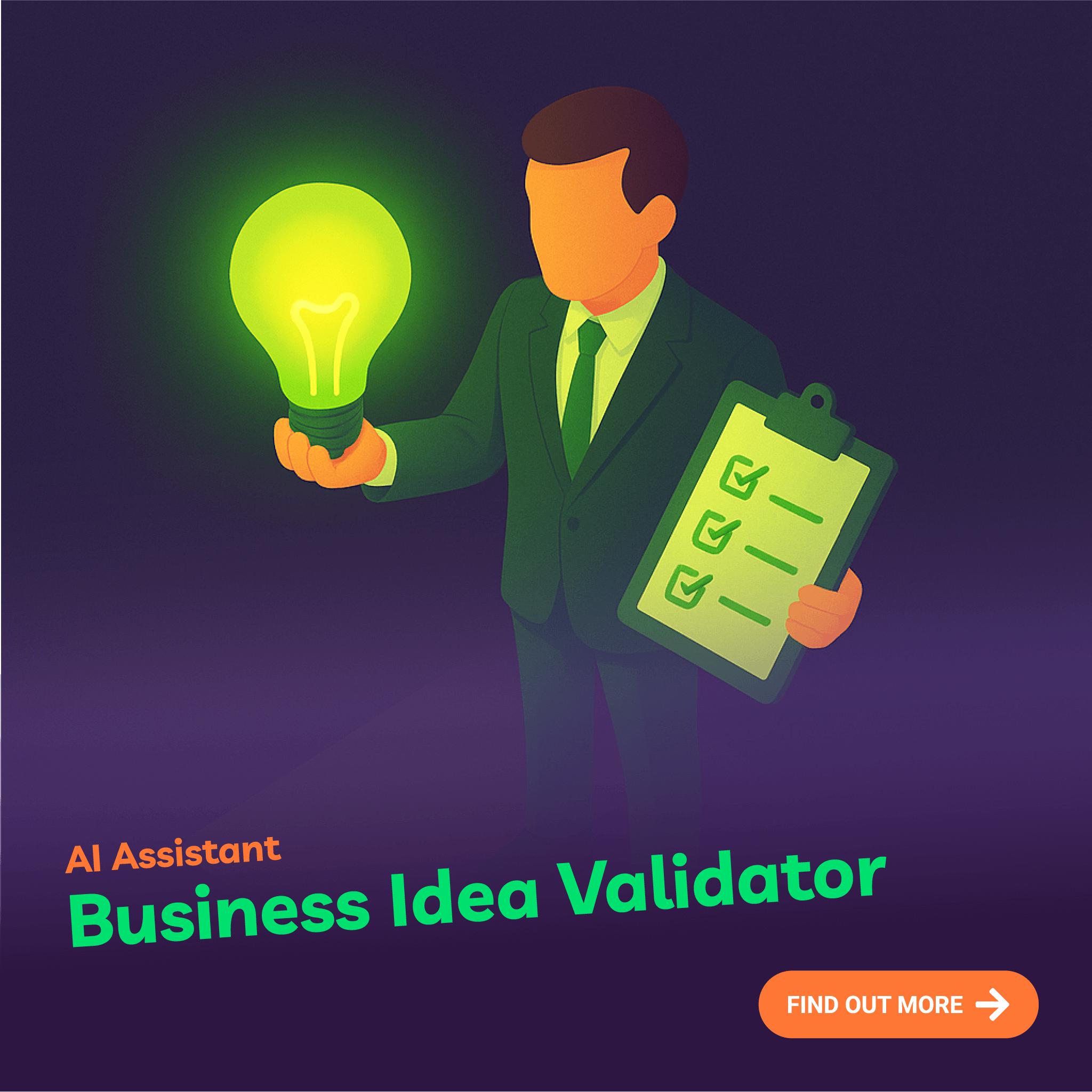 Man in suit holding a light bulb and checklist with 'AI Assistant Business Idea Validator' text on a dark background.