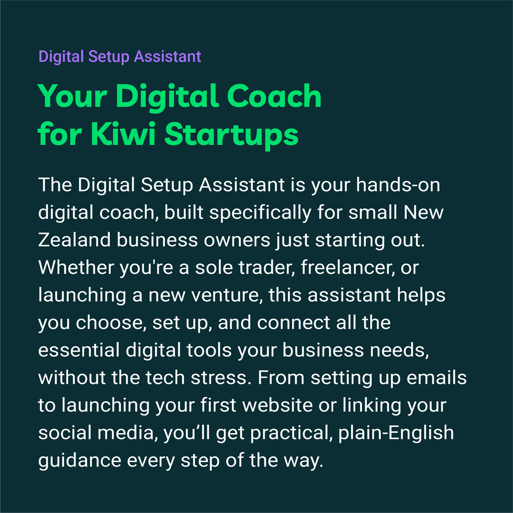 Promotional text for Digital Setup Assistant, a digital coach for Kiwi startups on a dark green background.
