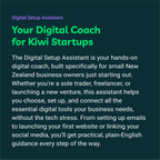Promotional text for Digital Setup Assistant, a digital coach for Kiwi startups on a dark green background.