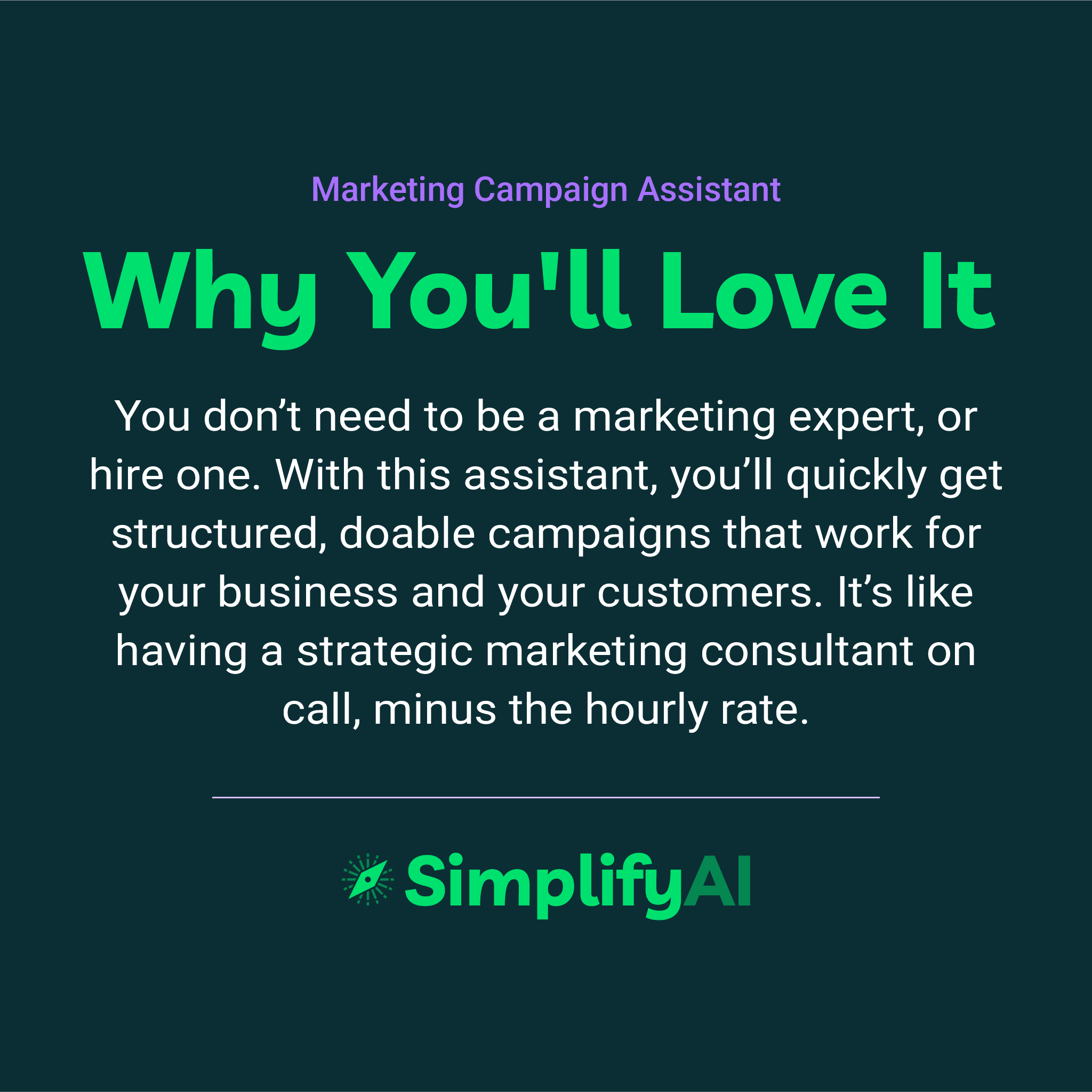 Promotional text for SimplifyAI's Marketing Campaign Assistant on a dark green background