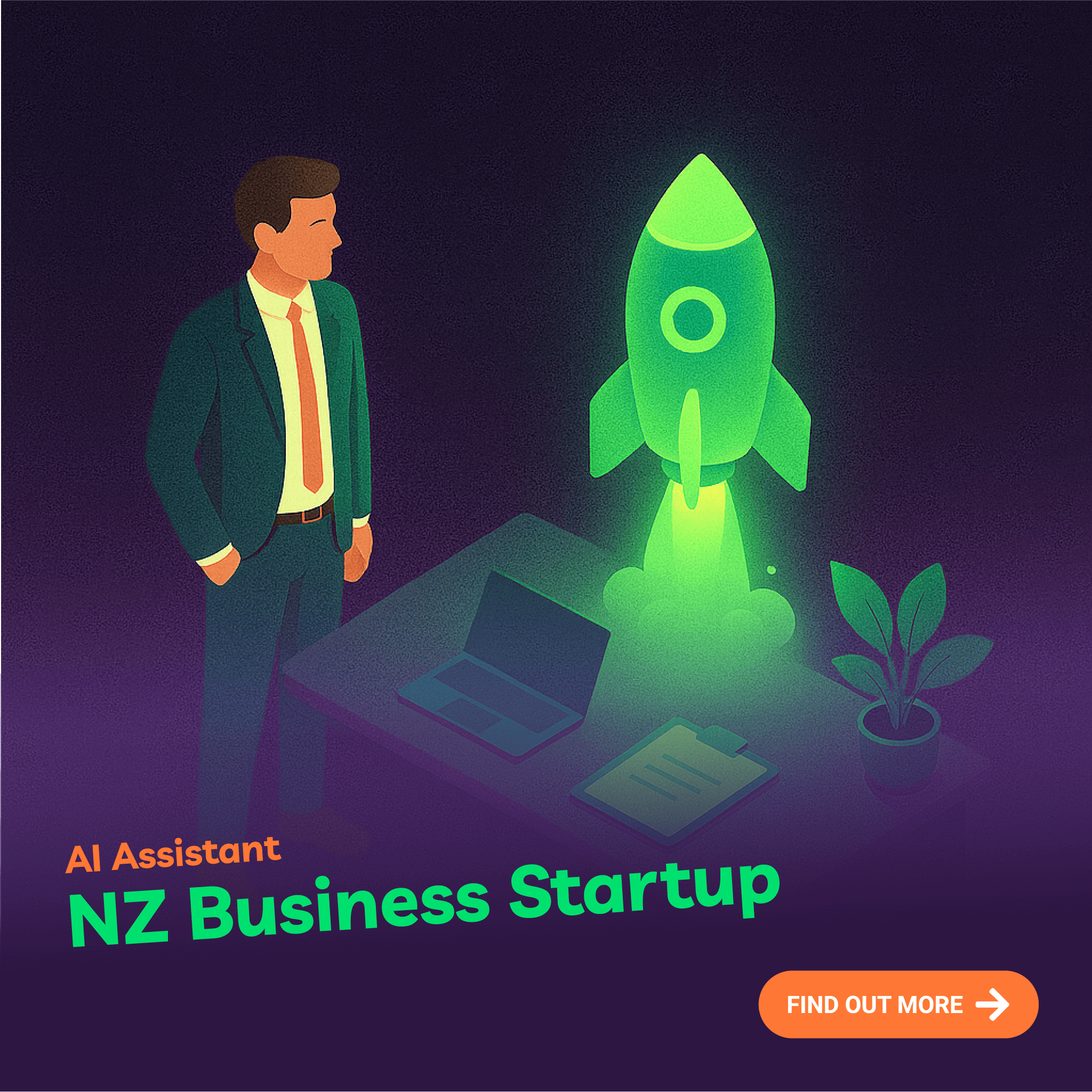 Man in a suit looking at a glowing green rocket on a desk with text about NZ Business Startup.